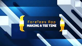 Make A Tee Time ForeTees App [upl. by Eadahs406]