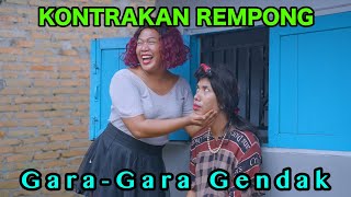 GARA GARA GENDAK  KONTRAKAN REMPONG EPISODE 864 [upl. by Rickey]