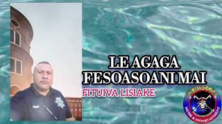 Le Nifoloa  Le Agaga Fesoasoani Mai Fituiva Lisiake [upl. by Lawson332]