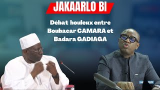 Débat houleux entre Boubacar CAMARA et Badara GADIAGA [upl. by Yleen]