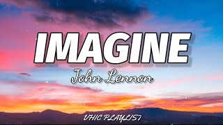 John Lennon  Imagine Lyrics🎶 [upl. by Aiciles520]