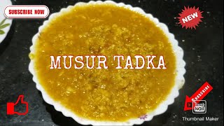 MUSUR DAL ER TADKAHOW TO MAKE MUSUR TADKA RECIPEMUSUR DAL RECIPETADKA RECIPEEASY RECIPE [upl. by Eniluj]