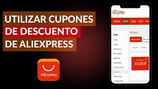 Cómo Utilizar y Comprar con los Cupones de Descuento de AliExpress [upl. by Gwenni]