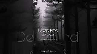 quotFOUSHEÉ  DEEP END SLOWED  REVERB  HEARTBREAK ANTHEMquot [upl. by Siriso720]