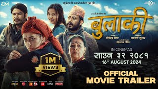 BULAKI  Nepali MOVIE OFFICIAL TRAILER 2024  Surakshaya Panta  Naren Khadka Biraz Bista [upl. by Enelrak624]