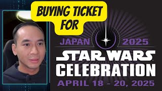 Ticket Scare My Star Wars Celebration Japan 2025 Purchase Experience [upl. by Oravla]