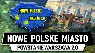 Polska STWORZY NOWE SILNE MIASTO [upl. by Noslien]