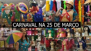 CARNAVAL NA 25 DE MARÇO  DECORAÇÃO E FANTASIAS [upl. by Crellen]