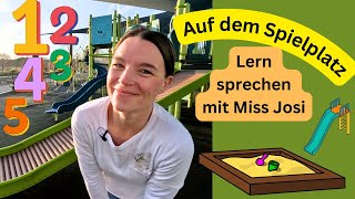 Lerne sprechen mit Miss Josi  Spielen amp Lernen auf dem Spielplatz  Videos für Babys amp Kleinkinder [upl. by Hanshaw]