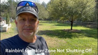 Rainbird Sprinkler system will not shut off one zone [upl. by Ressan]