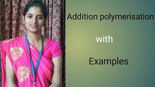 Addition polymerisation chain growth polymerisation with examplespolymerisationpolymer [upl. by Eeryt]