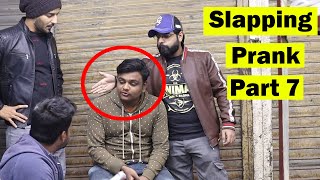 Slapping Prank Part 7  Pranks In Pakistan  Humanitarians [upl. by Tymon878]