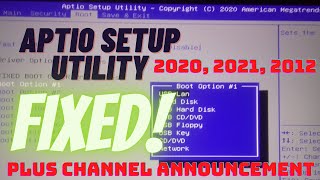 Aptio Setup Utility 2012 Simple Fix  Plus Channel Announcement 1 of 3 possible solutions🔥🔥🔥 [upl. by Eneryt]