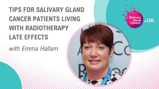 Tips For Salivary Gland Cancer Patients Living With Radiotherapy Late Effects [upl. by Rubina]