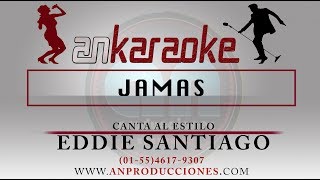 Jamas  Eddie Santiago  Karaoke  Salsa [upl. by Lasser]