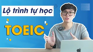 Luyện thi TOEIC tại nhà  Lộ trình và tài liệu học TOEIC [upl. by Amesari]