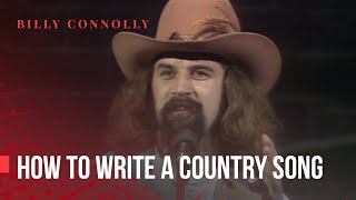 Billy Connolly  How To Write a Country Song  Bites Yer Bum 1981 [upl. by Hoffarth]