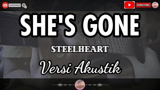 Shes Gone  Steelheart Karaoke Versi Akustik Tidak Ada Vokal [upl. by Rebhun]