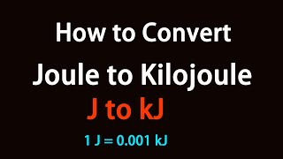 How to Convert Joule to Kilojoule [upl. by Seaman]