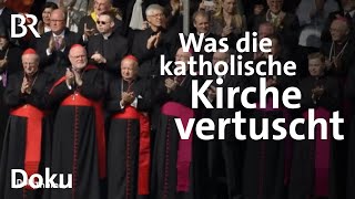 Schweigen und Vertuschen Die Todsünden der katholischen Kirche  Teil 1  Doku  BR [upl. by Henn]