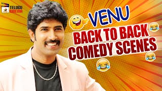 Venu Back To Back Comedy Scenes  Venu Best Telugu Comedy Scenes  Latest Telugu Comedy Movies [upl. by Imojean]