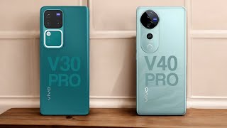 Vivo V30 Pro Vs Vivo V40 Pro [upl. by Bascomb]