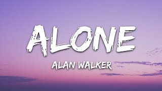 Alan Walker  Alone Lyrics [upl. by Nylac]