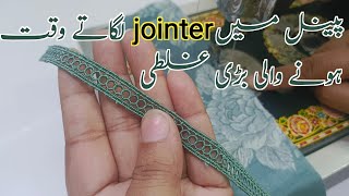 پینل Panels میں jointer Lace لگانے کا صحیح طریقہ  how to attach jointer Lace in panels [upl. by Brabazon]