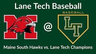 Lane Tech vs Maine South 32124  Lane Tech Baseball [upl. by Haynes251]