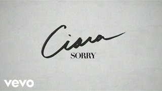 Ciara  Sorry Lyric Video [upl. by Demy]