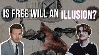 Is Free Will An Illusion w Theoretical Bullshit [upl. by Arezzini]