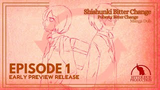 Shishunki Bitter Change Manga Dub  Episode 1 Preview [upl. by Ical]