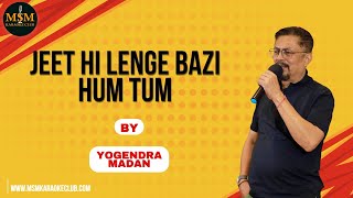 Jeet Hi Lenge Bazi Hum Tum by yogendra madan  MSM Karaoke Club  19th oct 2024  Karaoke Night [upl. by Sonitnatsnoc]