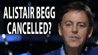 The Alistair Begg Controversy [upl. by Hgielak]