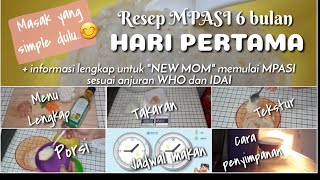 RESEP MPASI 6 BULAN HARI PERTAMA  PENJELASAN LENGKAP SESUAI ANJURAN WHO DAN IDAI [upl. by Ykcul772]