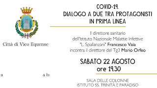 Vico Equense NA  Covid19 dialogo a due tra protagonisti in prima linea 220820 [upl. by Wendt416]