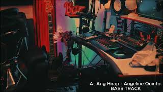 At Ang Hirap  Angeline Quinto BASS TRACK [upl. by Zora657]