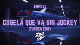 Cogela Que Va Sin Jockey Turreo Edit  Jona Caso Ft Bruno Lc [upl. by Eiralam407]