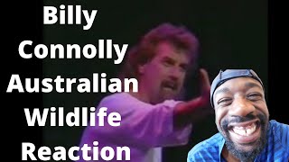 Billy Connolly Australian Wildlife Reaction [upl. by Aralk]