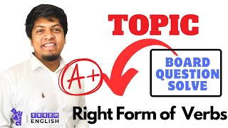 HSC Board Question Solve  Right Form of Verbs  CM Rezaul Karim [upl. by Treva]