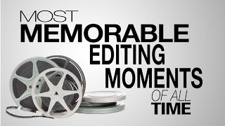 Top 10 Most Effective Editing Moments of All Time [upl. by Conlee]