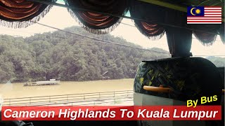 How To Go From Cameron Highlands To Kuala Lumpur By Bus With Detailed Guide [upl. by Dlonyer]