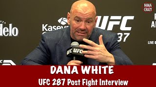 Full UFC 287 Dana White Post Fight Press Conference [upl. by Bigford647]