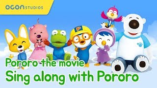 Music Video Sing along with Pororo Pororo the movieENG SUB [upl. by Leicam]