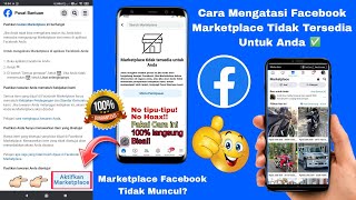 CARA MEMPERBAIKI FACEBOOK MARKETPLACE TIDAK TERSEDIA UNTUK ANDA 2024  FACEBOK MARKETPLACE HILANG [upl. by Nawk]