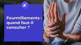 Fourmillements  quand fautil consulter [upl. by Aivek]