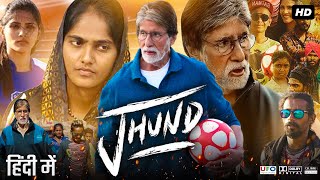 Jhund Full Movie Hindi Review amp Facts  Amitabh Bachchan  Ankush  Sayli  Rinku  Akash  Nagraj [upl. by Junko]