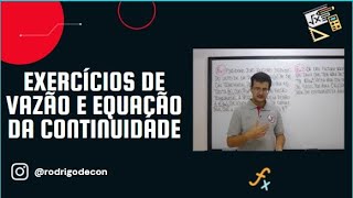 Aula 03  Exercícios de Equação da Continuidade e Vazão Volumétrica [upl. by Leifeste]