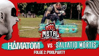 HÄMATOM vs SALTATIO MORTIS  Metal Fight Club Folge 2 Poolparty [upl. by Pelage307]