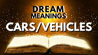 Dream meaning of Cars or Vehicles [upl. by Attalie539]